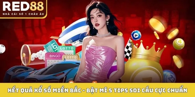 Kết Quả Xổ Số Miền Bắc - Dự Đoán Chuẩn Rinh Thưởng Cực Khủng 4 Pascal là thuật toán khó nhưng cho ra đáp án chuẩn
