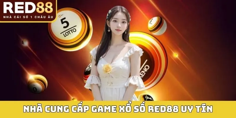 Nhà cung cấp game xổ số RED88 uy tín